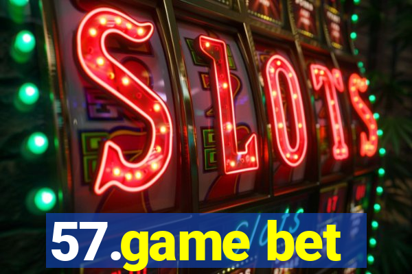 57.game bet